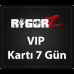 RigorZ VIP Kartı 7 Gün